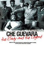 Че Гевара: Тело и легенда