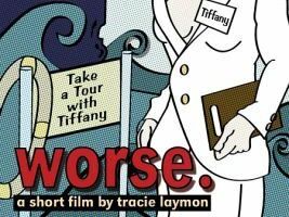 Worse