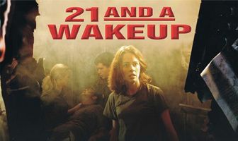 21 and a Wake-Up