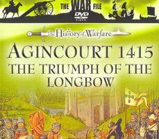 Agincourt 1415: The Triumph of the Longbow