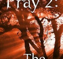 Pray 2: The Woods