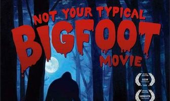 Not Your Typical Bigfoot Movie