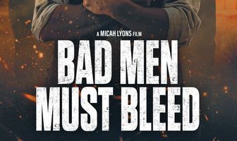 Bad Men Must Bleed
