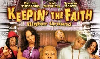 Keepin' the Faith: Higher Ground