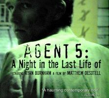 Agent 5: A Night in the Last Life of