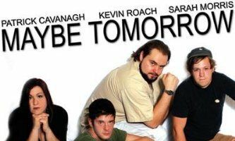 Maybe Tomorrow