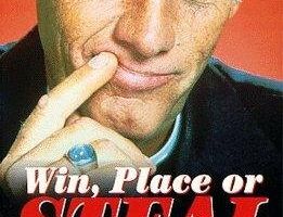 Win, Place or Steal