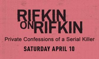 Rifkin on Rifkin: Private Confessions of a Serial Killer