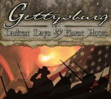 Gettysburg: Darkest Days & Finest Hours