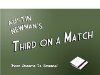 Third on a Match