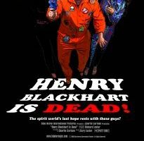 Henry Blackhart Is Dead!