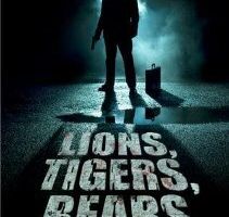 Lions, Tigers, Bears
