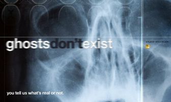 Ghosts Don't Exist
