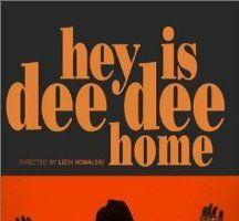 Hey! Is Dee Dee Home?