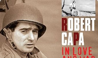 Роберт Капа в любви и на войне