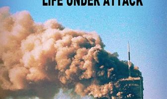 9/11: Life Under Attack
