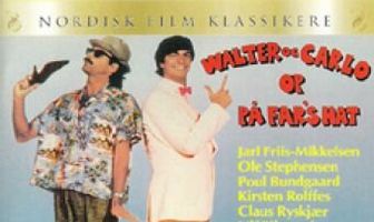 Walter og Carlo - op på fars hat