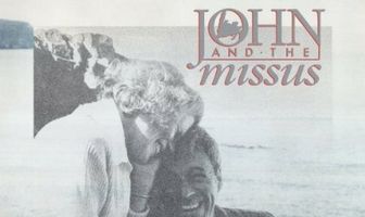 John and the Missus