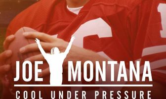 Joe Montana: Cool Under Pressure