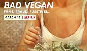 Bad Vegan: Fame. Fraud. Fugitives.