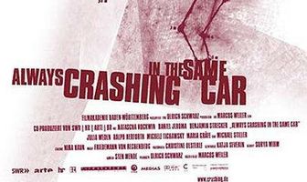 Always Crashing in the Same Car