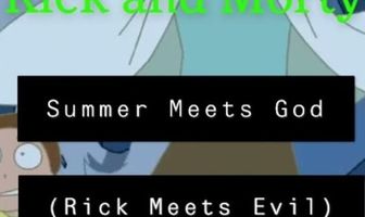 Саммер встречает Бога (Рик встречает зло)