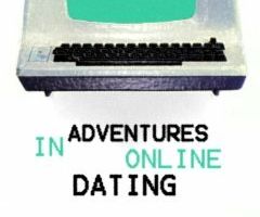 Adventures in Online Dating