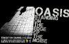 Oasis: Standing on the Edge of the Noise