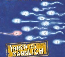 Irren ist männlich