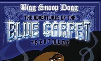 Bigg Snoop Dogg Presents: The Adventures of Tha Blue Carpet Treatment