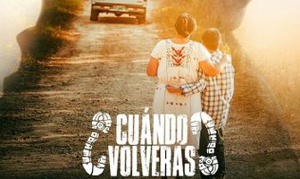 ¿Cuándo volverás?
