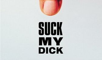 Suck My Dick