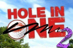 Hole in One: 2