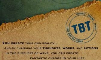 Thoughts Become Things
