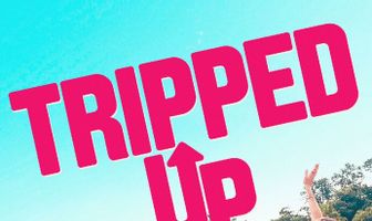 Tripped Up