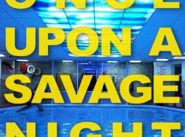 Once Upon a Savage Night