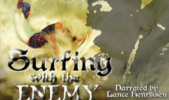 Surfing with the Enemy