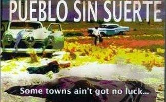 Pueblo sin suerte