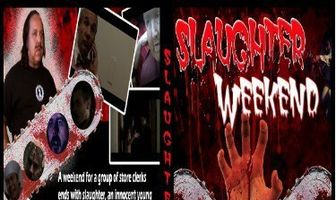 Slaughter Weekend