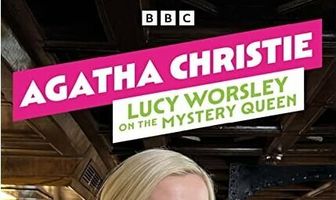 Agatha Christie: Lucy Worsley on the Mystery Queen