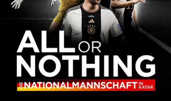 All or Nothing: Die Nationalmannschaft in Katar