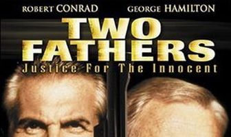 Two Fathers: Justice for the Innocent