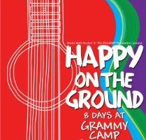 Happy on the Ground: 8 Days at Grammy Camp
