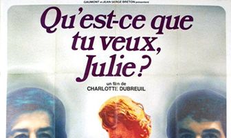 Qu'est-ce que tu veux Julie?