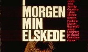 I morgen, min elskede