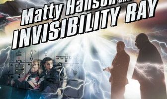 Matty Hanson and the Invisibility Ray