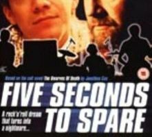 Five Seconds to Spare