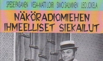 Näköradiomiehen ihmeelliset siekailut