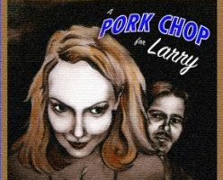 A Pork Chop for Larry