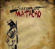 La Sargento Matacho